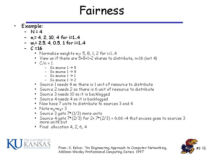 Fairness • Example: – – N=4 xi= 4, 2, 10, 4 for i=1. . Fairness • Example: – – N=4 xi= 4, 2, 10, 4 for i=1. .