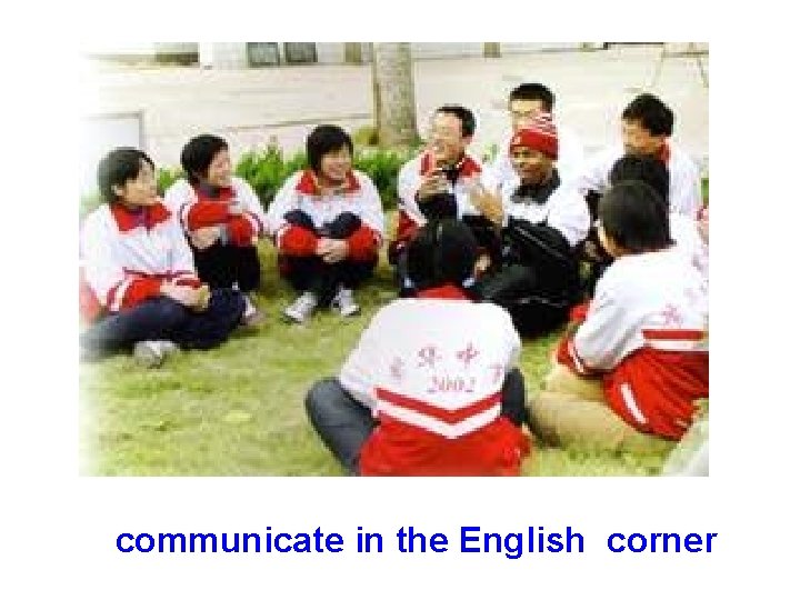 communicate in the English corner 