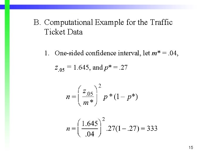 B. Computational Example for the Traffic Ticket Data 1. One-sided confidence interval, let m* B. Computational Example for the Traffic Ticket Data 1. One-sided confidence interval, let m*