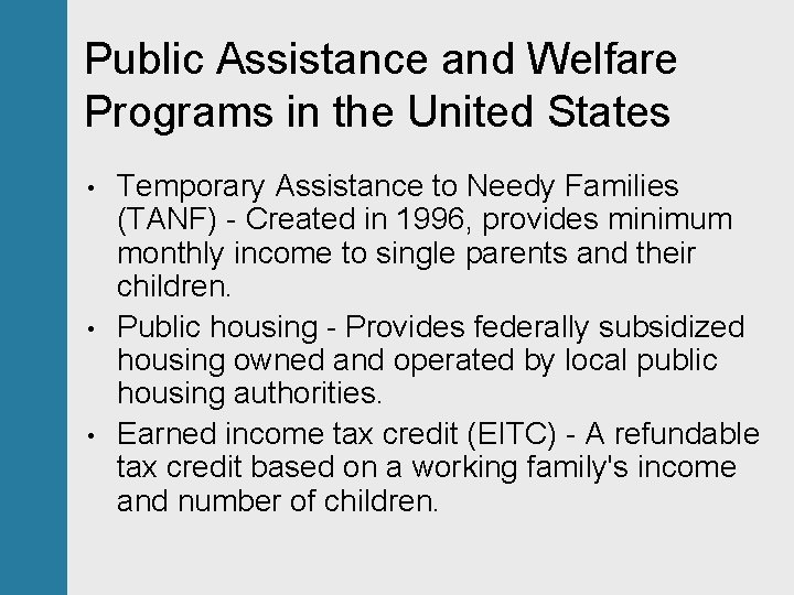 Public Assistance and Welfare Programs in the United States • • • Temporary Assistance