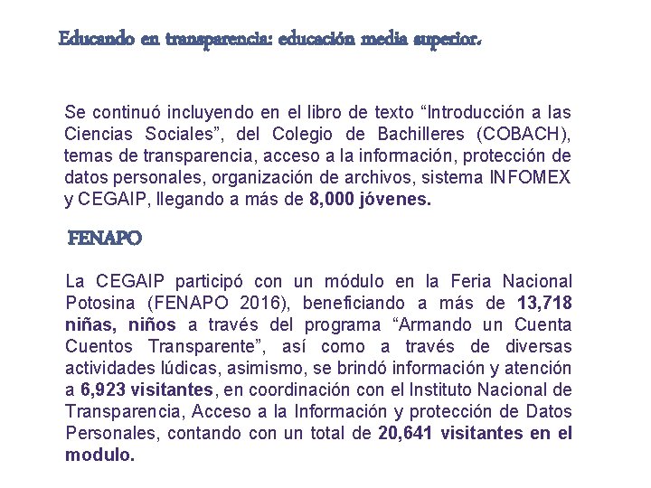 Educando en transparencia: educación media superior. Se continuó incluyendo en el libro de texto