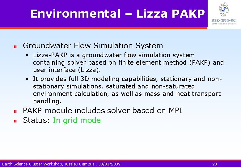 Environmental – Lizza PAKP Groundwater Flow Simulation System § Lizza-PAKP is a groundwater flow