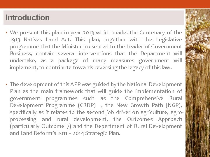 Introduction • We present this plan in year 2013 which marks the Centenary of