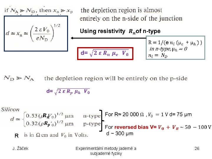 R J. Žáček Experimentální metody jaderné a subjaderné fyziky 26 