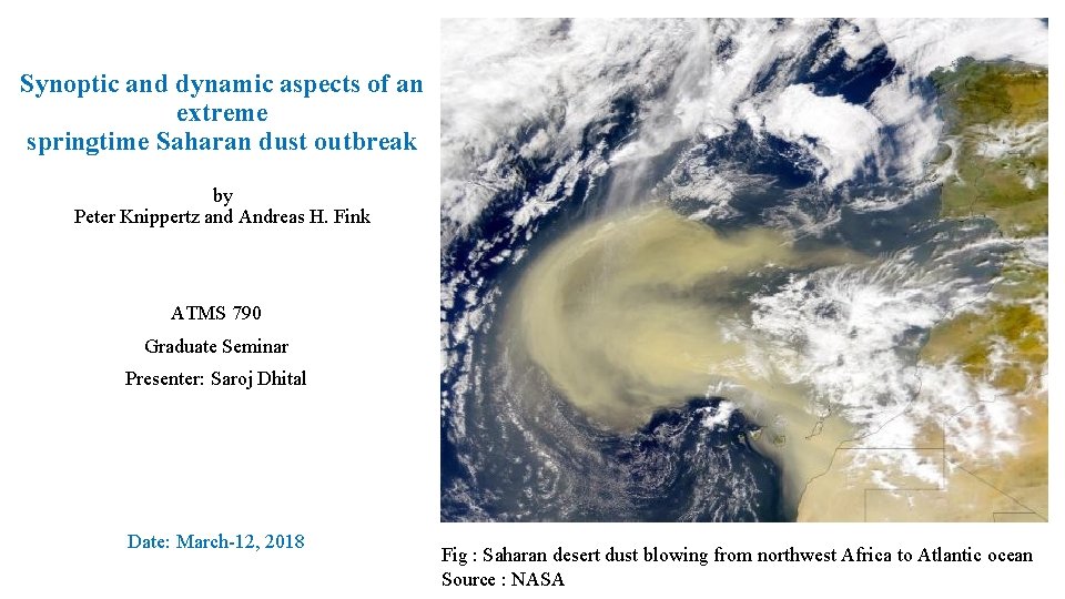 Synoptic and dynamic aspects of an extreme springtime