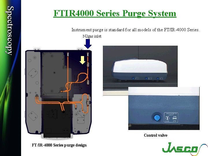 Spectroscopy FTIR 4000 Series Purge System Instrument purge is standard for all models of