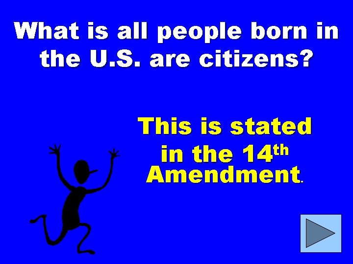 What is all people born in the U. S. are citizens? This is stated