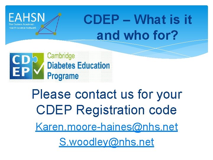 CDEP – What is it and who for? Please contact us for your CDEP
