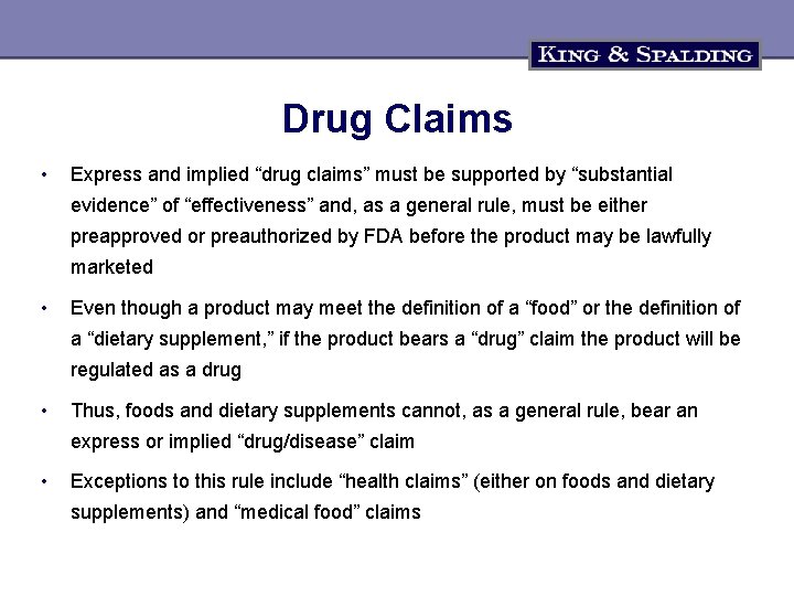 Drug Claims • Express and implied “drug claims” must be supported by “substantial evidence”