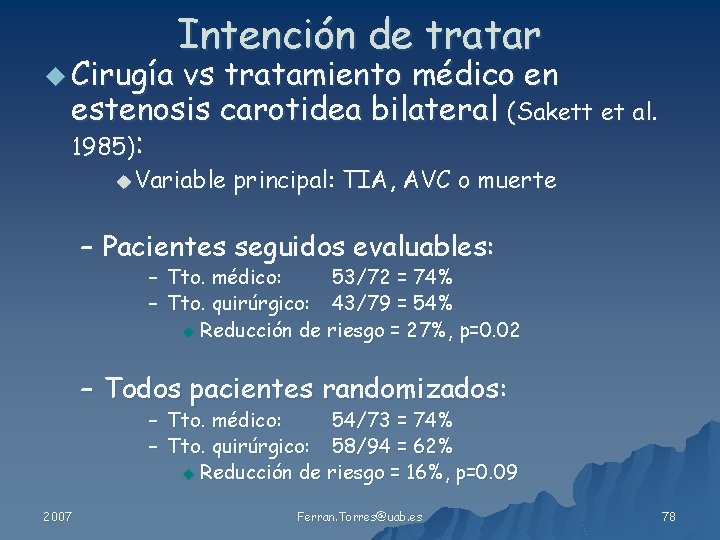 u Cirugía Intención de tratar vs tratamiento médico en estenosis carotidea bilateral (Sakett et