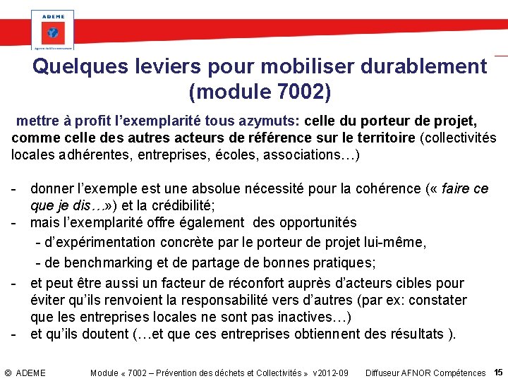 Quelques leviers pour mobiliser durablement (module 7002) mettre à profit l’exemplarité tous azymuts: celle