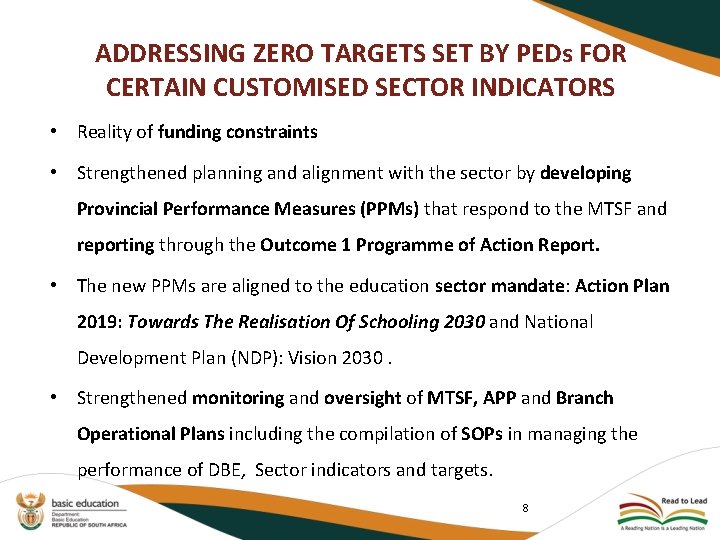 ADDRESSING ZERO TARGETS SET BY PEDs FOR CERTAIN CUSTOMISED SECTOR INDICATORS • Reality of