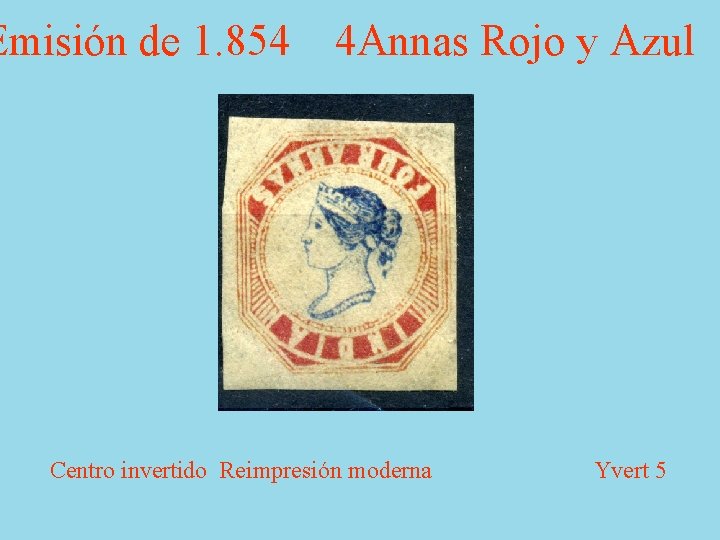 Emisión de 1. 854 4 Annas Rojo y Azul Centro invertido Ivert 2 Reimpresión
