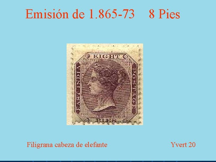 Emisión de 1. 865 -73 Filigrana cabeza de elefante 8 Pies Yvert 20 