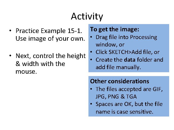 Activity • Practice Example 15 -1. To get the image: Use image of your