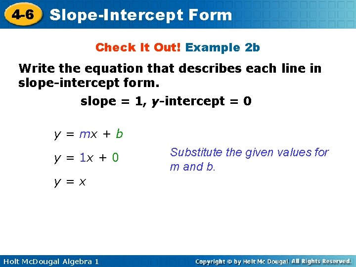 4 -6 Slope-Intercept Form Check It Out! Example 2 b Write the equation that