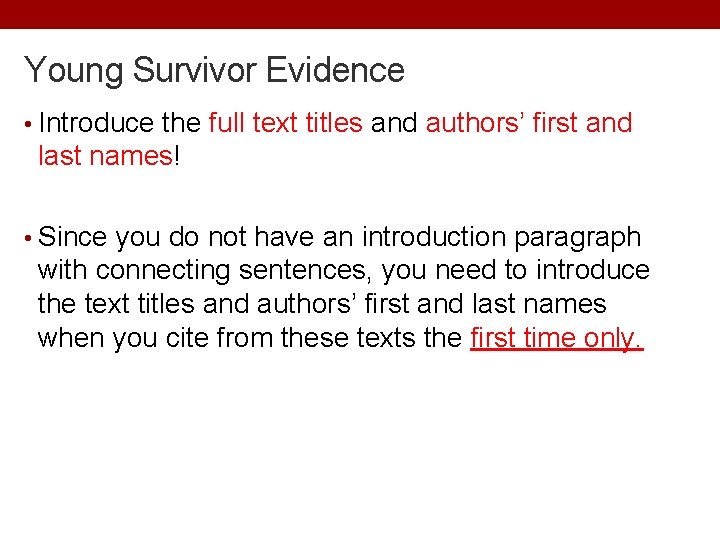 Young Survivor Evidence • Introduce the full text titles and authors’ first and last Young Survivor Evidence • Introduce the full text titles and authors’ first and last