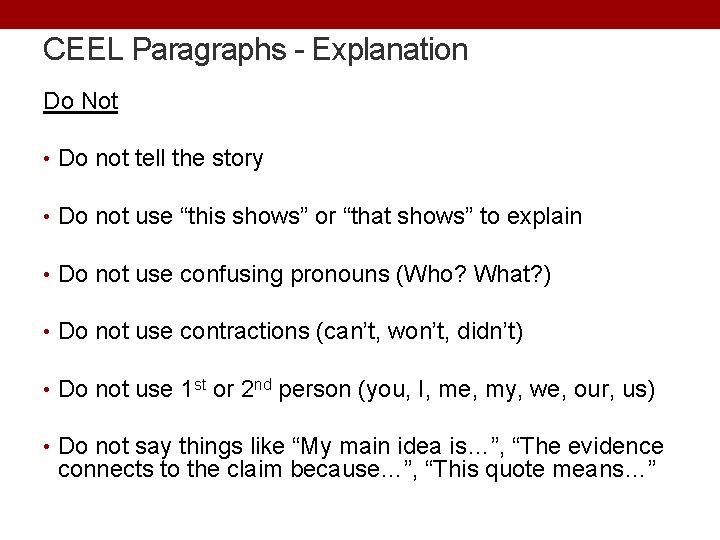 CEEL Paragraphs - Explanation Do Not • Do not tell the story • Do CEEL Paragraphs - Explanation Do Not • Do not tell the story • Do