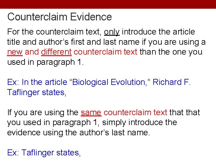 Counterclaim Evidence For the counterclaim text, only introduce the article title and author’s first Counterclaim Evidence For the counterclaim text, only introduce the article title and author’s first