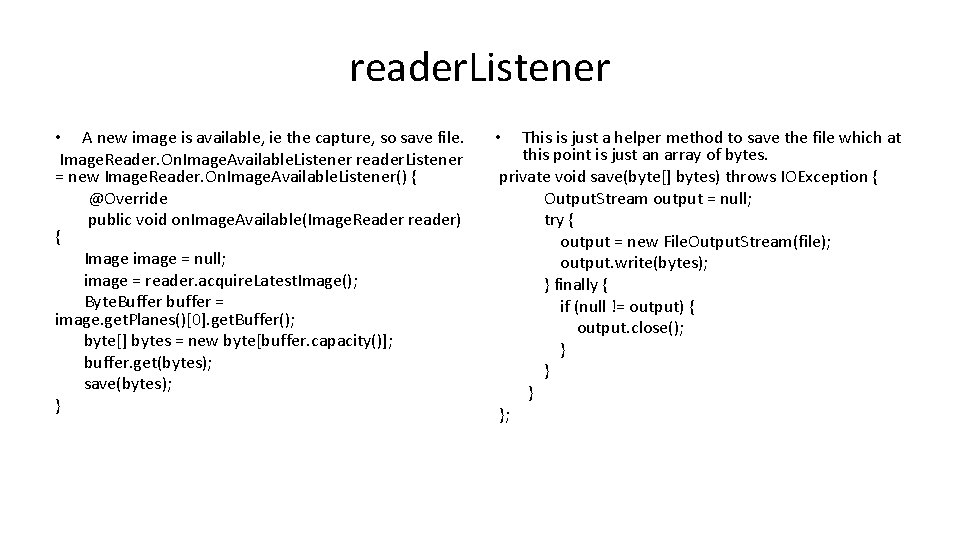 reader. Listener • A new image is available, ie the capture, so save file.