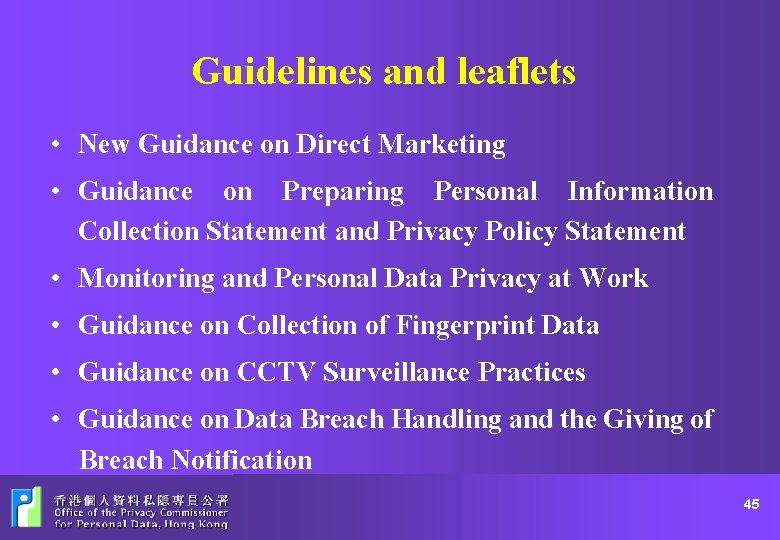 Guidelines and leaflets • New Guidance on Direct Marketing • Guidance on Preparing Personal