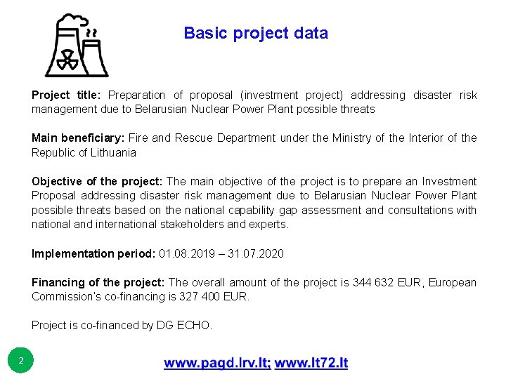 Basic project data Project title: Preparation of proposal (investment project) addressing disaster risk management