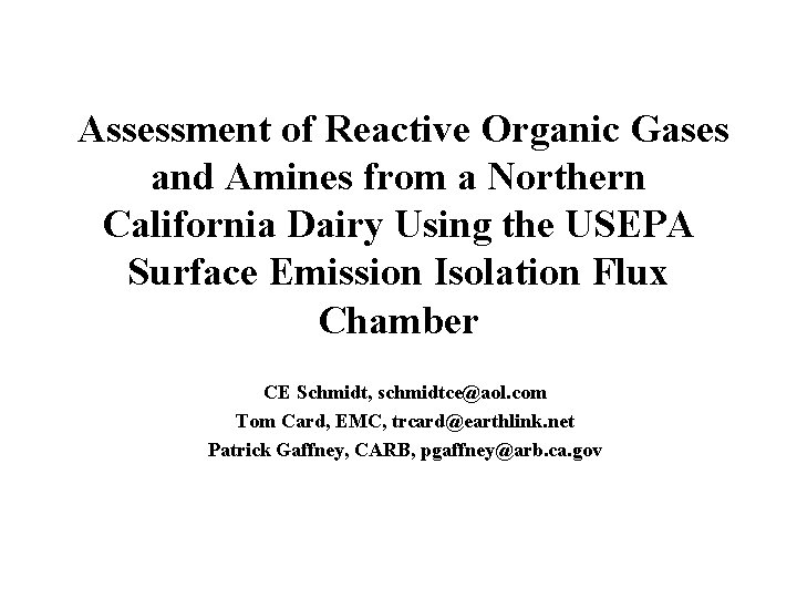 Assessment of Reactive Organic Gases and Amines from a Northern California Dairy Using the