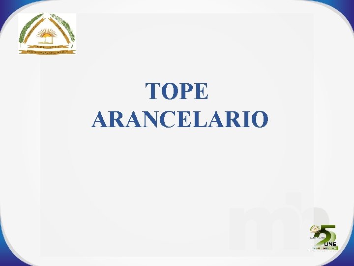 TOPE ARANCELARIO 