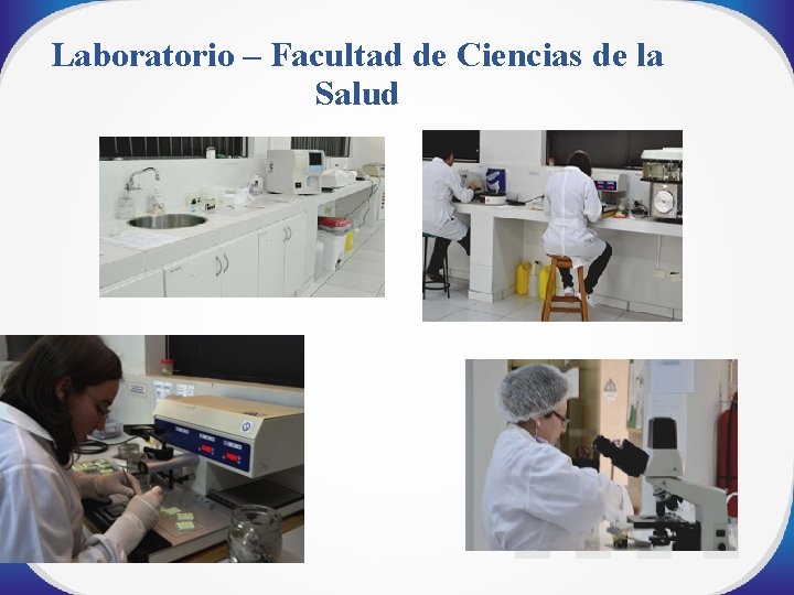 Laboratorio – Facultad de Ciencias de la Salud 