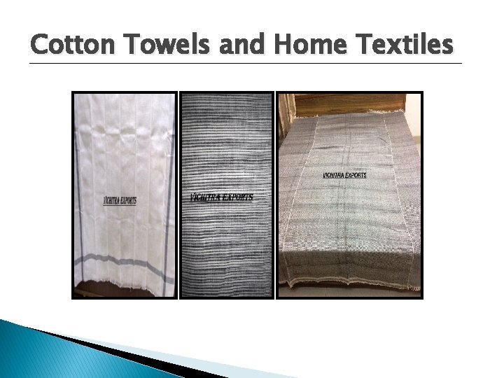Cotton Towels and Home Textiles 