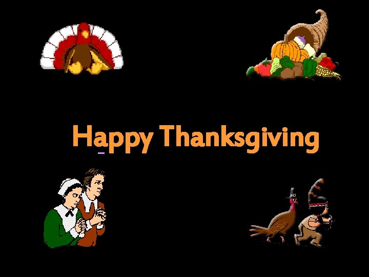 Happy Thanksgiving 