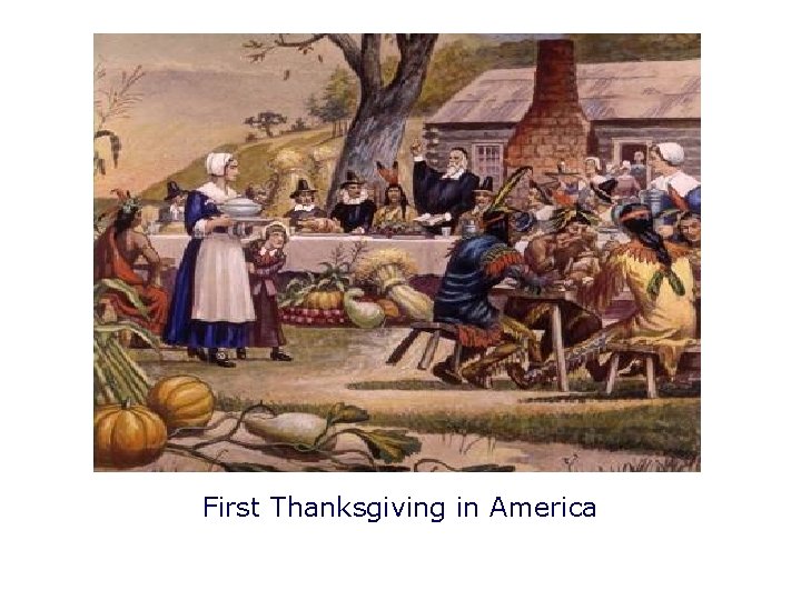 First Thanksgiving in America 