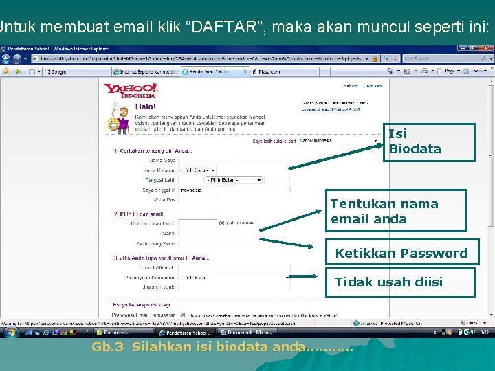 Untuk membuat email klik “DAFTAR”, maka akan muncul seperti ini: Isi Biodata Tentukan nama