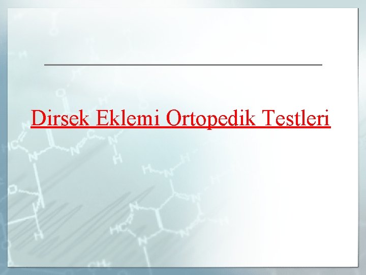 Dirsek Eklemi Ortopedik Testleri 