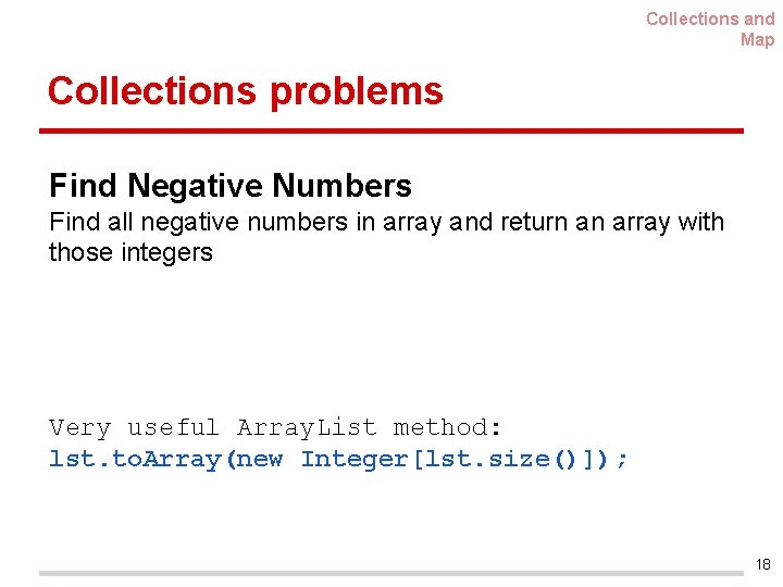 Collections and Map Collections problems Find Negative Numbers Find all negative numbers in array