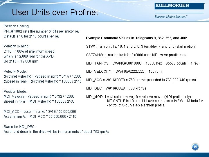 User Units over Profinet Position Scaling: PNU# 1002 sets the number of bits per