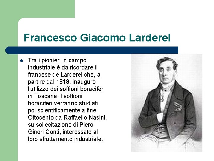 Francesco Giacomo Larderel l Tra i pionieri in campo industriale è da ricordare il