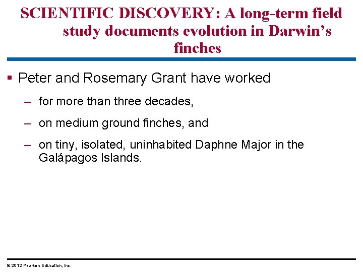 SCIENTIFIC DISCOVERY: A long-term field study documents evolution in Darwin’s finches § Peter and