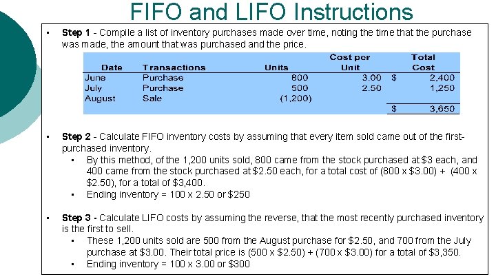 FIFO and LIFO Instructions • Step 1 - Compile a list of inventory purchases