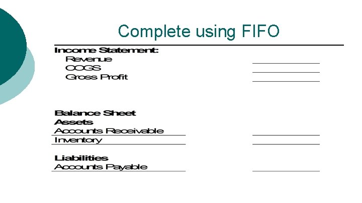 Complete using FIFO 