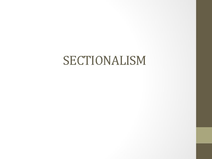 SECTIONALISM 
