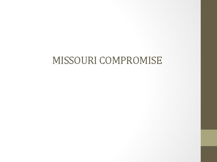 MISSOURI COMPROMISE 