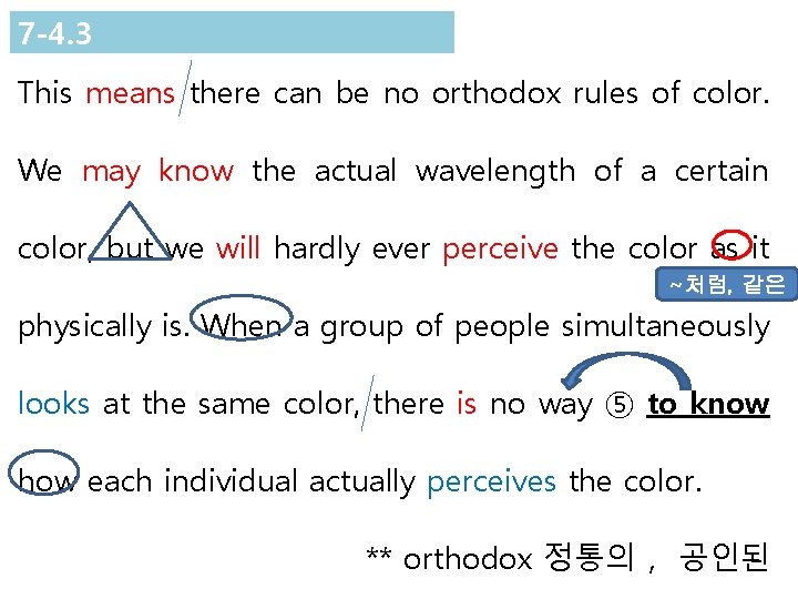 7 -4. 3 This means there can be no orthodox rules of color. We
