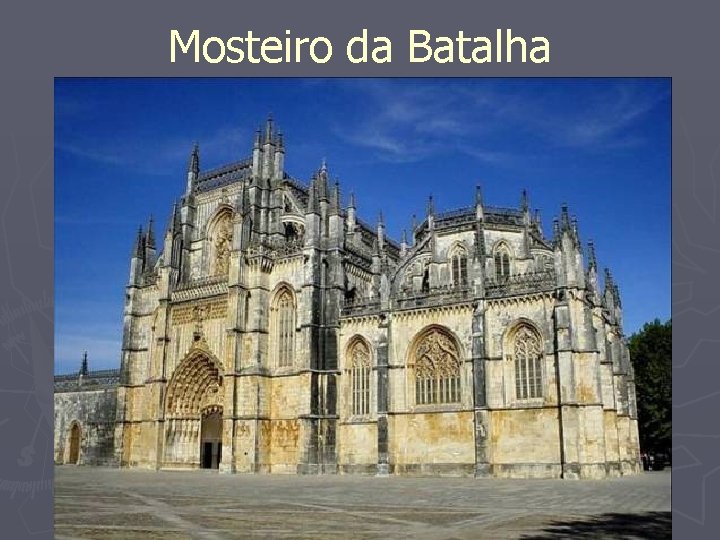 Mosteiro da Batalha 