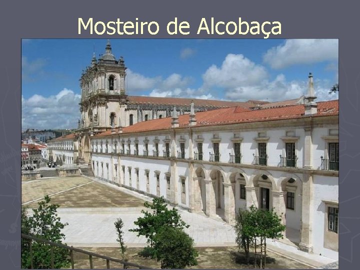 Mosteiro de Alcobaça 