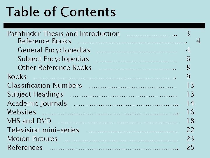 Table of Contents Pathfinder Thesis and Introduction …………………. . 3 Reference Books ……………………. 4