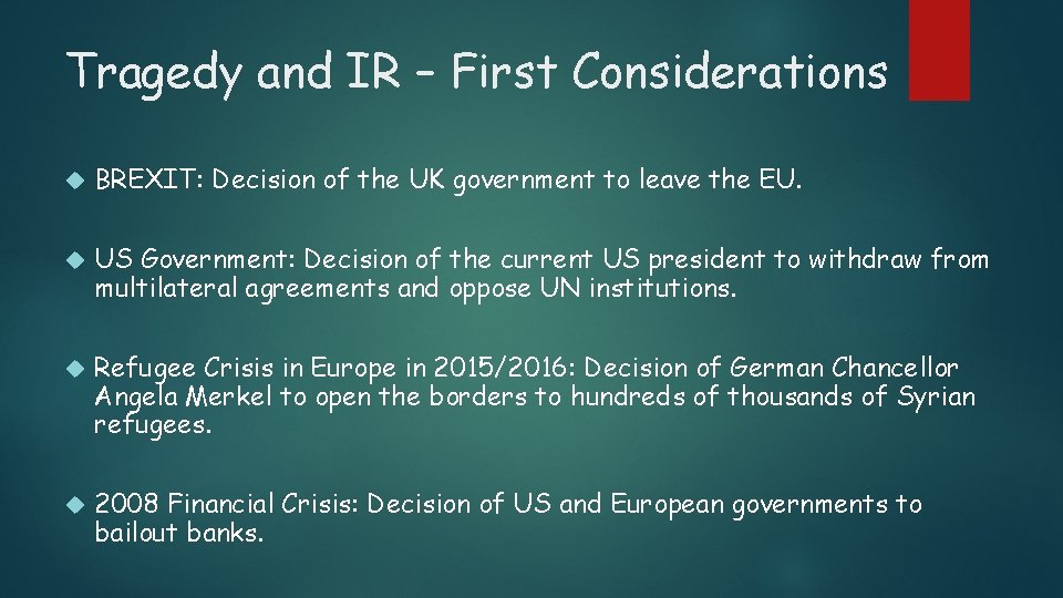 Tragedy and IR – First Considerations BREXIT: Decision of the UK government to leave
