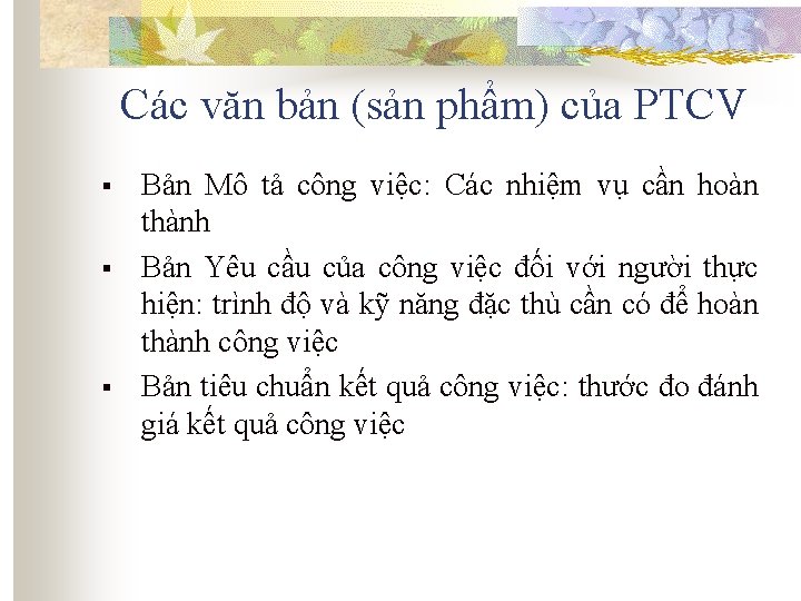 Các văn bản (sản phẩm) của PTCV § § § Bản Mô tả công