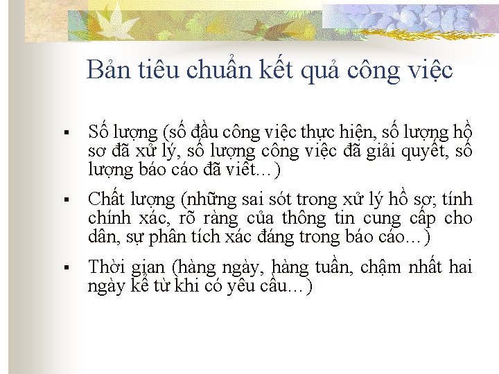 Bản tiêu chuẩn kết quả công việc § Số lượng (số đầu công việc