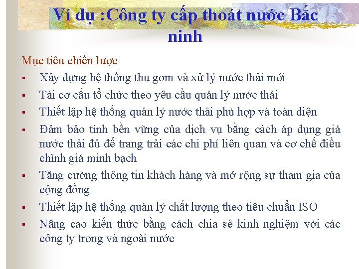 Ví dụ : Công ty cấp thoát nước Bắc ninh Mục tiêu chiến lược